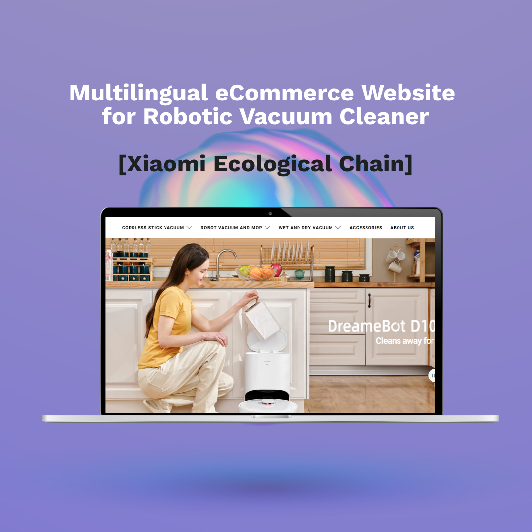Shopify Multilingual eCommerce Website for Robotic Vacuum Cleaner [Xiaomi Ecological Chain]